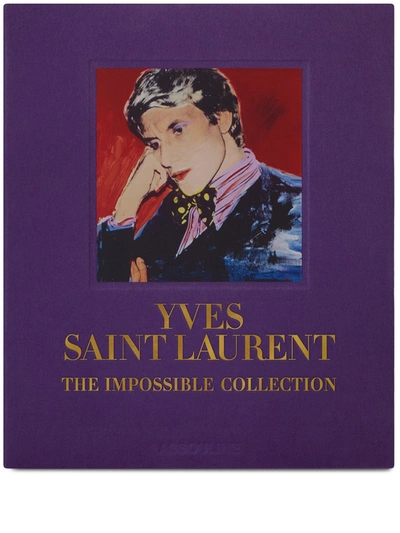 ASSOULINE YVES SAINT-LAURENT: THE IMPOSSIBLE COLLECTION