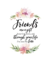 DEXSA FRIENDS ARE A GIFT WOODLAND GRACE SERIES WOOD PLAQUE WITH EASEL, 6" X 9"