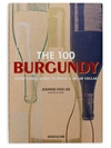 ASSOULINE 100 BURGUNDY: EXCEPTIONAL WINES TO BUILD A DREAM CELLAR,0400011734866