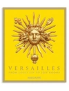 ASSOULINE VERSAILLES: FROM LOUIS XIV TO JEFF KOONS,400013049420