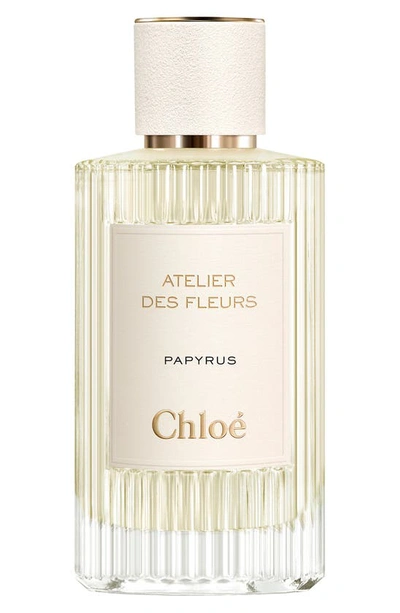 Chloé Atelier Des Fleurs Papyrus Eau De Parfum, 5 oz