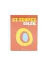 Assouline St. Tropez Soleil By Simon Liberati Hardcover Book
