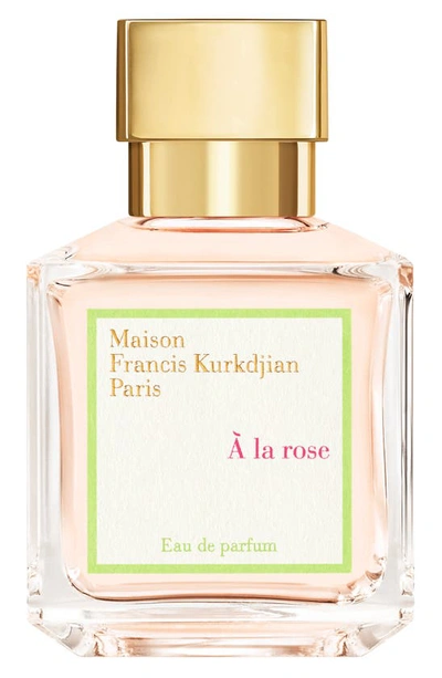 Maison Francis Kurkdjian Paris À La Rose Eau De Parfum, 1.1 oz