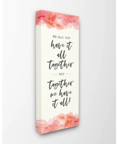 Stupell Industries Together We Have It All Peach Coral Watercolor Typography Canvas Wall Art, 10" L X 24" H In Multi