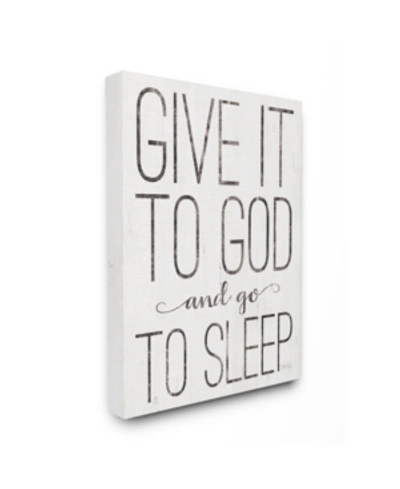 Stupell Industries Give It To God And Go To Sleep Black And White Wood Look Sign, 16" L X 20" H In Multi