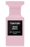 TOM FORD PRIVATE BLEND ROSE PRICK EAU DE PARFUM, 1.69 OZ,T8M101