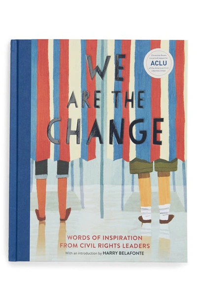 Chronicle Books 'we Are The Change' Book In Multi