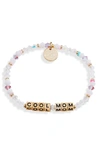 LITTLE WORDS PROJECT COOL MOM STRETCH BRACELET,NG-CLM-RAD1