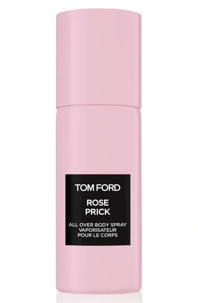 Tom Ford Private Blend Rose Prick All Over Body Spray 150ml In Colorless