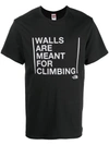 THE NORTH FACE WALLS ARE MEANT FOR CLIMBING T-SHIRT
