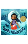 MACMILLAN 'WE ARE WATER PROTECTORS' BOOK,9781250203557