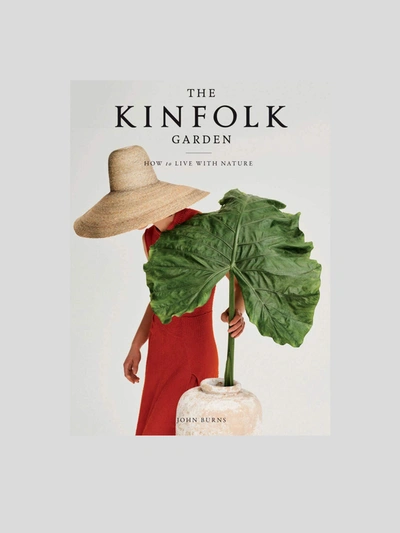 Publications The Kinfolk Garden : How To Live With Nature In Os