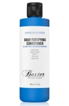 BAXTER OF CALIFORNIA DAILY FORTIFYING CONDITIONER,884486331144