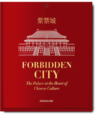 Assouline Forbidden City: The Palace At The Heart Of Chinese Culture In Red