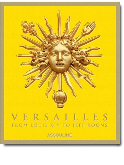 Assouline Versailles: From Louis Xiv To Jeff Koons By Catherine Pégard And Mathieu Da Vinha Hardback Book In Multi