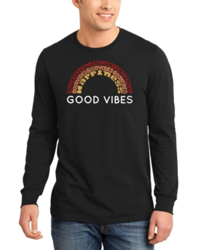 La Pop Art Men's Good Vibes Word Art Long Sleeve T-shirt In Black