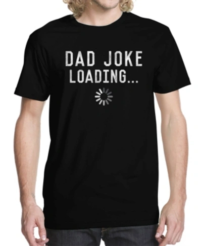 Buzz Shirts Men's Dad Joke Loading Graphic T-shirt In Black