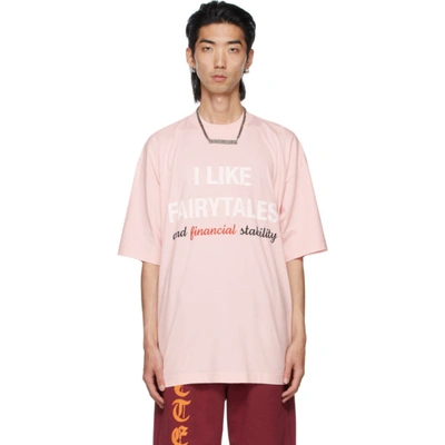 Vetements I Like Fairytales And Financial Stability T-shirt In Pink