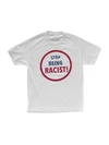GALLERY DEPT. STOP BEING RACIST T-SHIRT