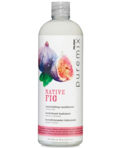 Rusk Puremix Native Fig Replenishing Conditioner, 35-oz, From Purebeauty Salon & Spa
