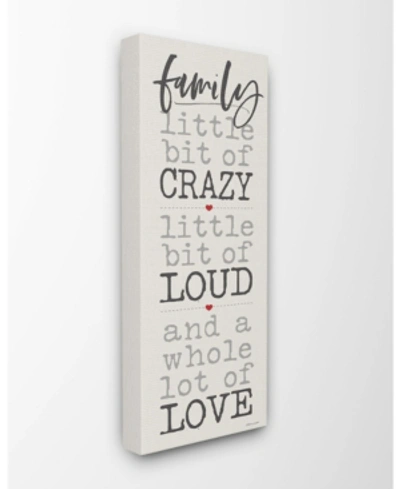 Stupell Industries Little Bit Of Crazy Whole Lot Of Love Family Typography Canvas Wall Art, 10" L X 24" H In Multi
