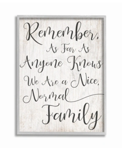 Stupell Industries Black And White We Are A Nice Normal Family Wood Script Typography Gray Framed Texturized Art, 16" L In Multi