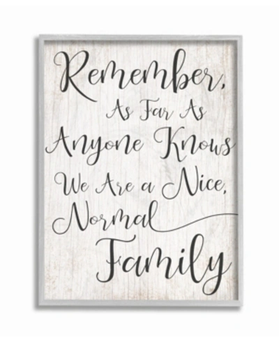 Stupell Industries Black And White We Are A Nice Normal Family Wood Script Typography Gray Framed Texturized Art, 11" L In Multi