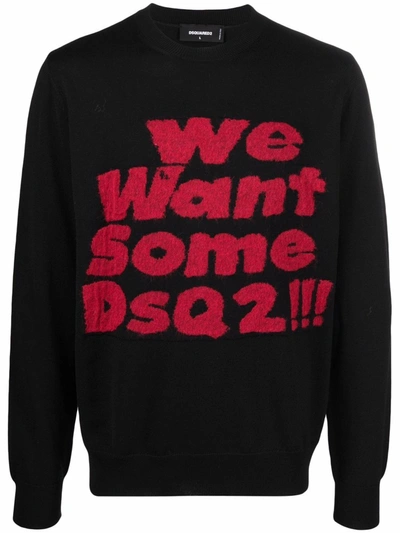Dsquared2 We Want Some Dsq2!!! Slogan Jumper In Black