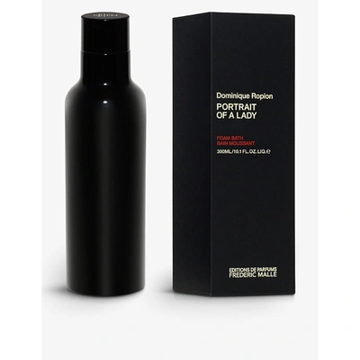 Frederic Malle Editions De Parfums Frédéric Malle Portrait Of A Lady Bath Foam (300ml) In Colorless