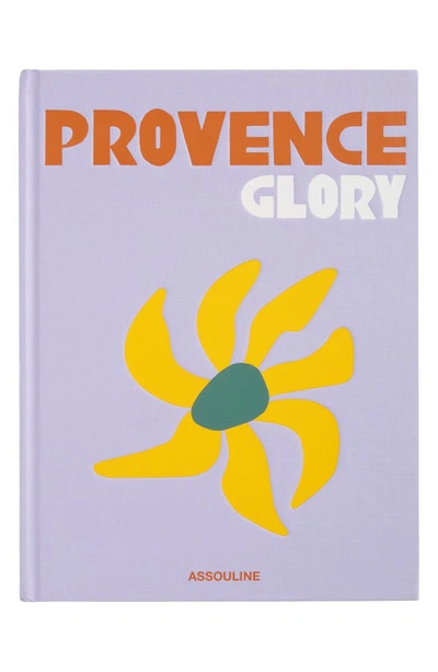 Assouline Provence Glory Hardcover Book In Multi