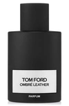 Tom Ford Ombre Leather Parfum 3.4 Oz.