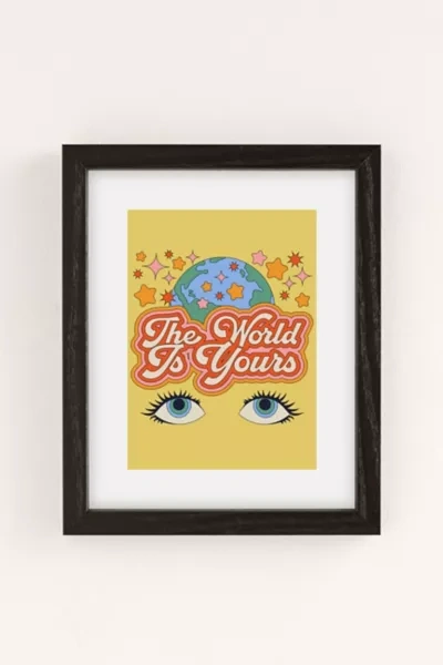 Exquisite Paradox The World Is Yours Art Print