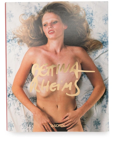 Taschen Bettina Rheims Book In Multicolour