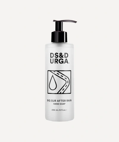 D.s. & Durga Big Sur After Rain Hand Soap 236ml