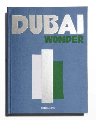 Assouline Publishing Dubai Wonder Book By Myrna Ayad
