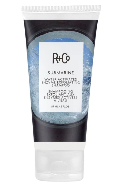 R + CO SUBMARINE WATER ACTIVATED ENZYME EXFOLIATING SHAMPOO, 3 OZ,300056764