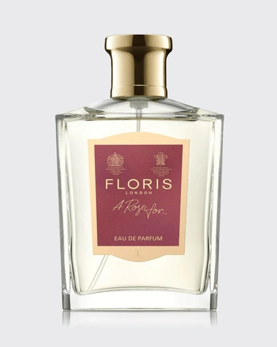 Floris London 3.4 Oz. A Rose For. Eau De Parfum