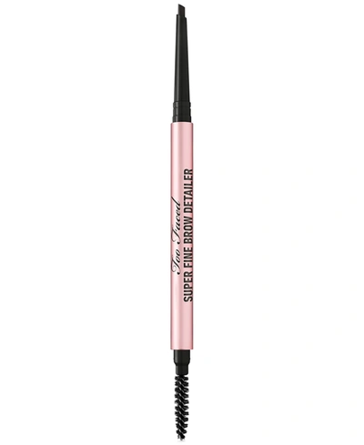 Too Faced Super Fine Brow Detailer Retractable Eyebrow Pencil In Soft Black