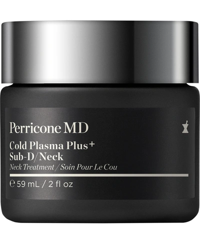 PERRICONE MD COLD PLASMA PLUS+ SUB-D/NECK, 2-OZ.