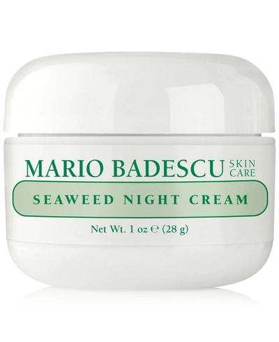 MARIO BADESCU SEAWEED NIGHT CREAM, 1-OZ.