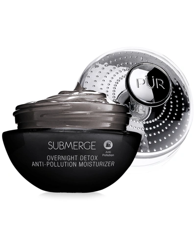 Pür Pur Submerge Overnight Detox Anti-pollution Moisturizer In No Color