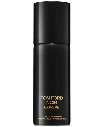 Tom Ford Men's Noir Extreme All Over Body Spray, 5 Oz.