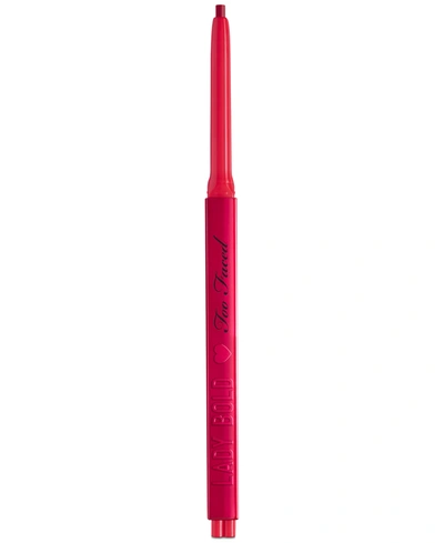 Too Faced Lady Bold Waterproof Longwear Lip Liner In Lady Bold (rich Blue Red)