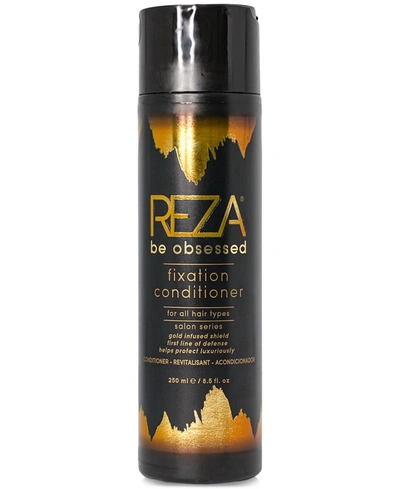 Reza Be Obsessed Fixation Conditioner, 8.5 Oz.