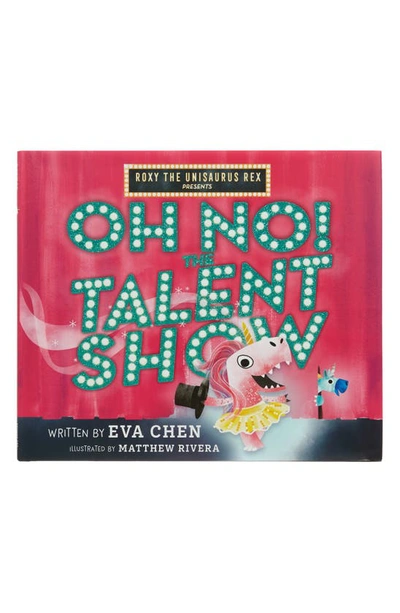 Macmillan 'roxy The Unisaurus Rex Presents: Oh No! The Talent Show' Book In Pink