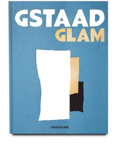 Assouline Gstaad Glam By Geoffrey Moore Hardcover Book In Blue