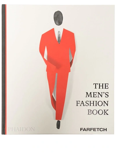 Phaidon Press The Men's Fashion Book: Farfetch Edition In Weiss