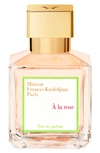 Maison Francis Kurkdjian &#192; La Rose Eau De Parfum, 2.4 Oz./ 70 ml In Colorless