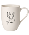 VILLEROY & BOCH STATEMENT DON'T TALK TO ME MUG