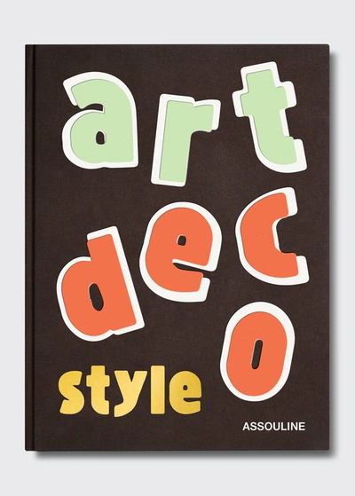 Assouline Publishing Art Deco Style" Book By Jared Goss"